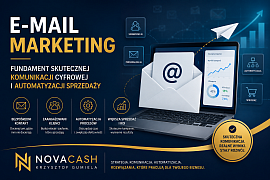 E-mail marketing – fundament skutecznej komunikacji cyfrowej i automatyzacji sprzedaży - NovaCash Krzysztof Gumiela