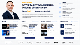 Media i publikacje – wywiady, artykuły, szkolenia i wiedza eksperta SEO NovaCash Krzysztof Gumiela